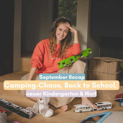 episode September Recap: Camping-Chaos, Back to School, neuer Kindergarten & Hort artwork