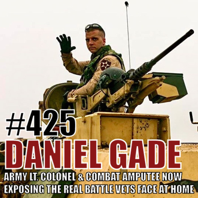 episode Daniel Gade: Army Lt. Colonel and Combat Amputee Now Exposing the Real Battle Veterans Face at Home, Author of "Wounded Warriors" artwork