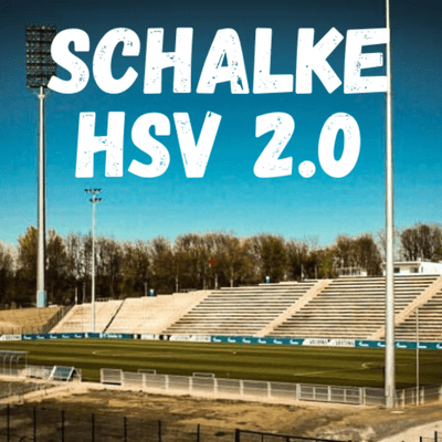 episode Wird Schalke HSV 2.0? Königsblau im freien Fall. Die Analyse. artwork