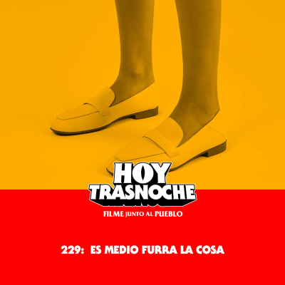 episode 229: Es medio furra la cosa artwork