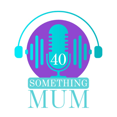 40 Something Mum