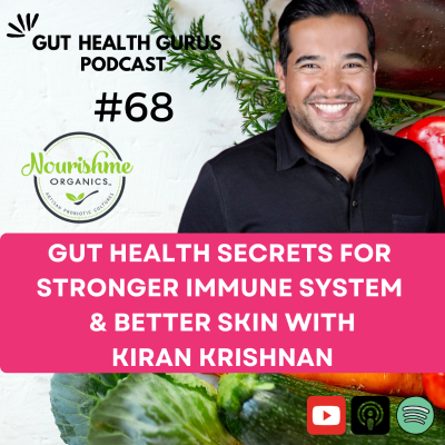 episode Kiran Krishnan: Gut Health Secrets for a Stronger Immune System & Better Skin artwork