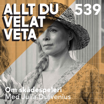 episode 539 Om skådespeleri med Julia Dufvenius - konsten att gestalta artwork