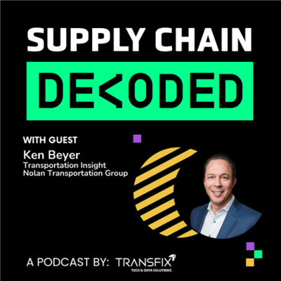 episode Supply Chain Decoded | Feat. Ken Beyer, Transportation Insight & Nolan Transportation Group artwork