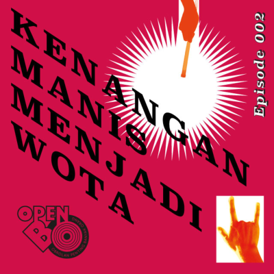 episode Eps 002: Kenangan Manis Menjadi Wota artwork