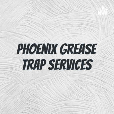 Phoenix Grease Trap Services