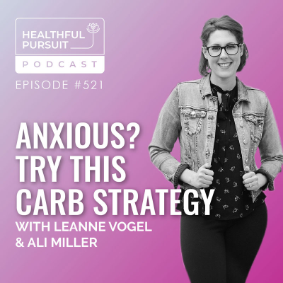 episode Anxious? Try This Carb Strategy with Ali Miller artwork