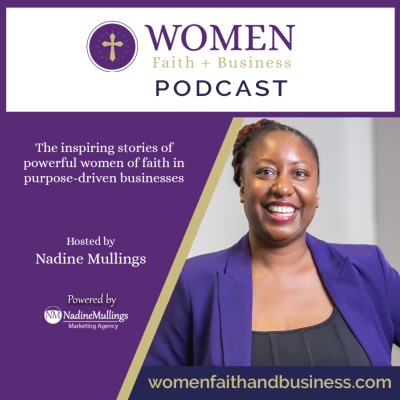 Women Faith + Business Podcast