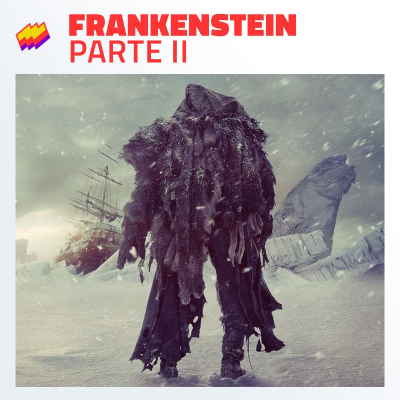 episode T17E12- Frankenstein Parte II: Los amigos que hicimos en el camino artwork