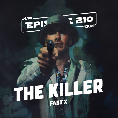 episode #210: The Killer, Fast X artwork