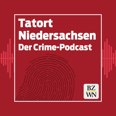 Tatort Niedersachsen - der Crime-Podcast der Braunschweiger Zeitung