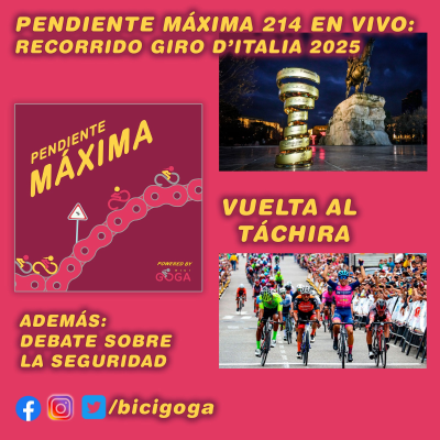 episode PENDIENTE MÁXIMA 215: Recorrido del Giro d'Italia 2025 artwork