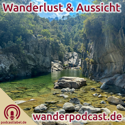 episode Wanderlust & Aussicht: URLAUB: Korsika - Wildes Korsika bei Corte artwork