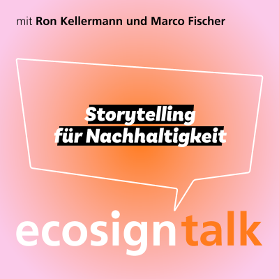 episode Ron Kellermann & Marco Fischer – Storytelling für Nachhaltigkeit artwork