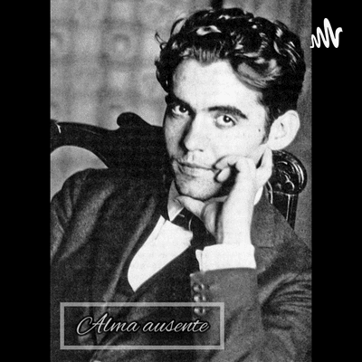 Alma Ausente De Federico García Lorca