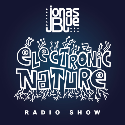 episode Jonas Blue - Electronic Nature Radio Show 014 artwork