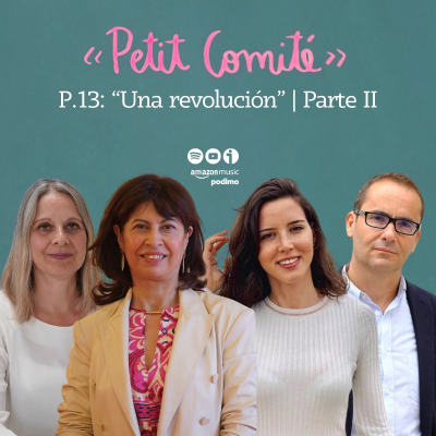 episode Petit Comité T2-P13. "Una revolución" | Parte II artwork