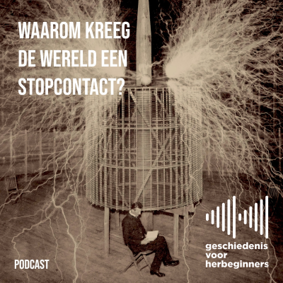 episode 118. Waarom kreeg de wereld een stopcontact? artwork