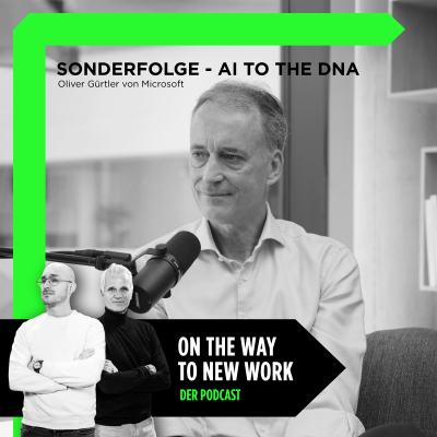 episode Sonderfolge - AI to the DNA | Oliver Gürtler von Microsoft artwork