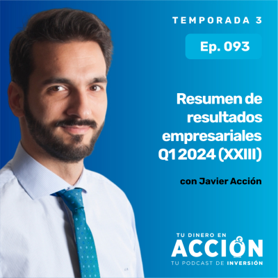 episode 93. Resumen de resultados empresariales Q1 2024 (XXIII) artwork