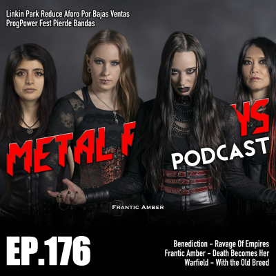 episode ProgPower Fest Pierde Bandas; Reseñas: Benediction, Frantic Amber, Warfield [MRP176] artwork
