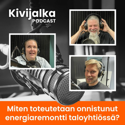 episode #025 Miten toteutetaan onnistunut energiaremontti taloyhtiössä? – KIVIJALKA-podcast artwork