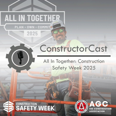 episode ConstructorCast - All In Together: Construction Safety Week 2025 artwork