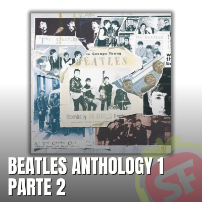 episode 211 - Beatles Anthology 1 (parte 2). - Acceso anticipado artwork