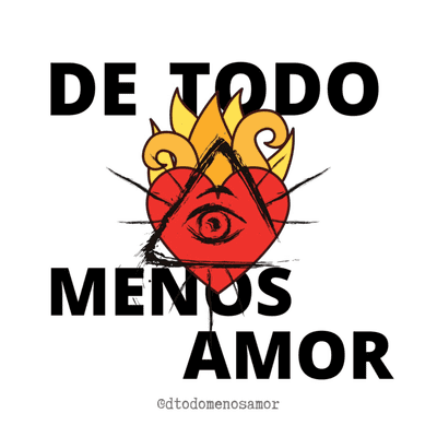 De Todo Menos Amor