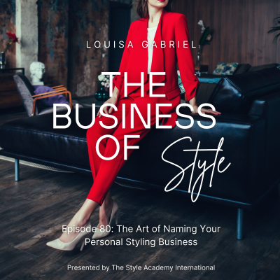 episode The Art of Naming Your Personal Styling Business artwork