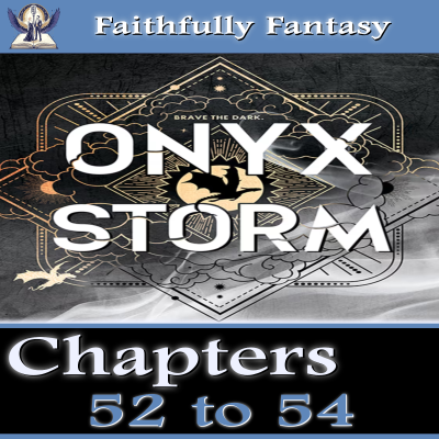 episode Onyx Storm Chapters 52 to 54 artwork