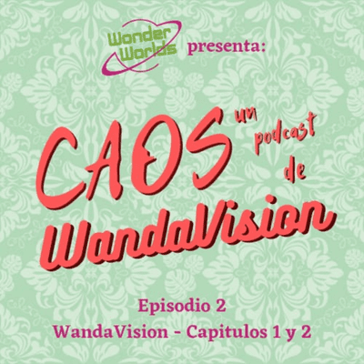 episode WandaVision - Capítulos 1 y 2 artwork