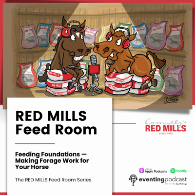 episode Red Mills Feed Room: Feeding Foundations, Making Forage Work for Your Horse artwork