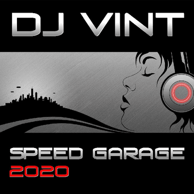 episode DJ VINT - Speed Garage 2020 mix artwork