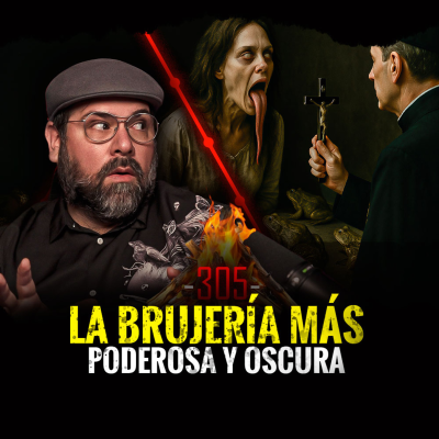 episode 7 Historias de Brujería de Envidia, Posesión Maquiavelica y Apariciones Oscuras | EP 305 artwork
