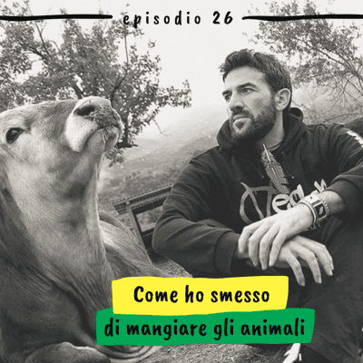 episode Come ho smesso di mangiare gli animali artwork