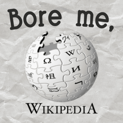 Bore me, Wikipedia
