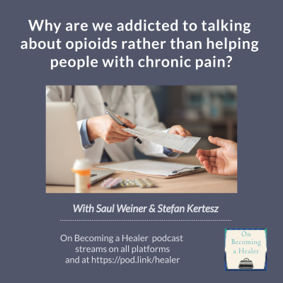 episode Why are we addicted to talking about opioids rather than helping people with chronic pain? artwork