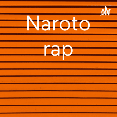 Naroto rap