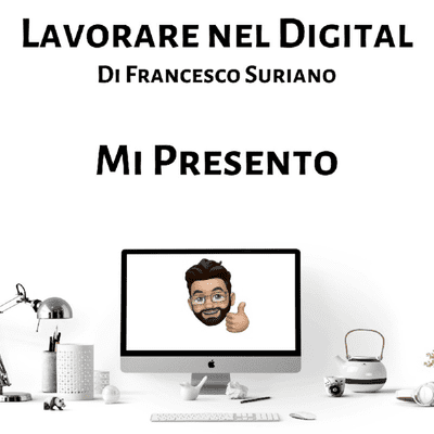 episode Mi Presento - Lavorare Nel Digital artwork