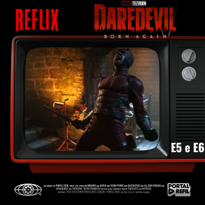 episode Reflix 146 – Demolidor: Renascido – s01e05e06 artwork