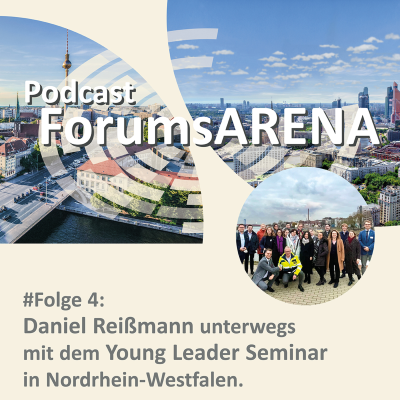 episode #Folge 4: Daniel Reißmann unterwegs mit dem Young Leader Seminar in Nordrhein-Westfalen artwork