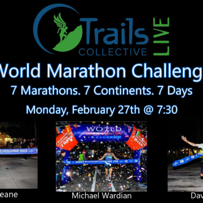 episode TC Live | World Marathon Challenge with David Kilgore, Michael Wardian, & Deirdre Keane artwork