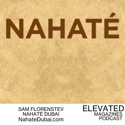 episode Sam Florenstev NAHATÉ Dubai artwork