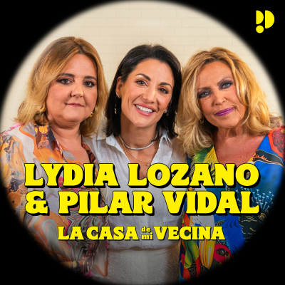 episode 2x09 “Amigas y Exclusivas” con Lydia Lozano y Pilar Vidal artwork