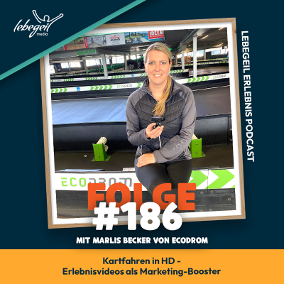 episode Kartfahren in HD - Erlebnisvideos als Marketing-Booster mit Marlis Becker von Ecodrom artwork