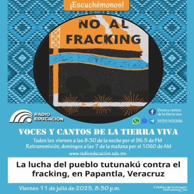 episode La lucha del pueblo tutunakú contra el fracking en Veracruz, México artwork