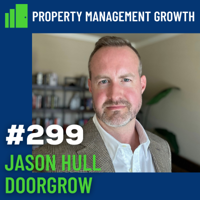 episode DGS 299: The Importance of Having Proximity to Other Innovative Property Managers artwork