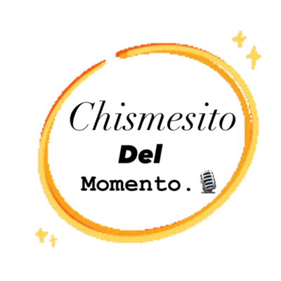 Chismesito del momento