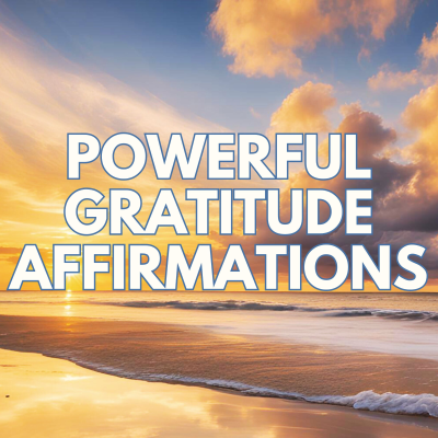 episode POWERFUL GRATITUDE AFFIRMATIONS ✨ Kickstart Your Day with the right MORNING MINDSET ✨ artwork